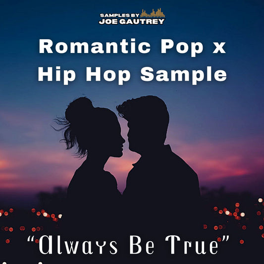 FREE: Romantic Pop x Hip Hop Sample "Always Be There" - 90BPM - Ab major (Prod - joegautrey)